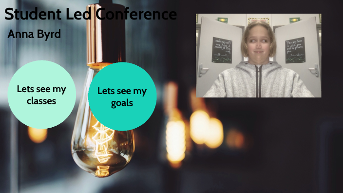Student Led Confrence by Anna BYRD on Prezi