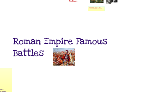 Famous Roman Battles by Alyssa Martinez on Prezi