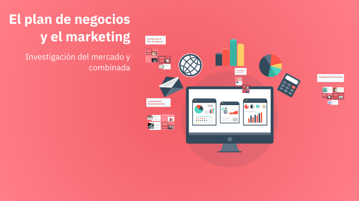 El plan de negocios y el marketing by Luz Aguirre on Prezi