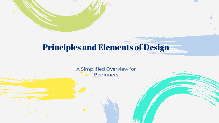 Principles and Elements of Design by Caleb Millar on Prezi