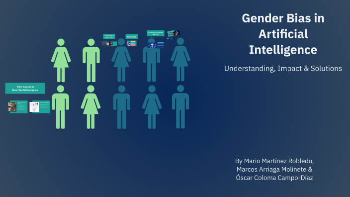 Gender Bias in Artificial Intelligence by Oscar Coloma on Prezi