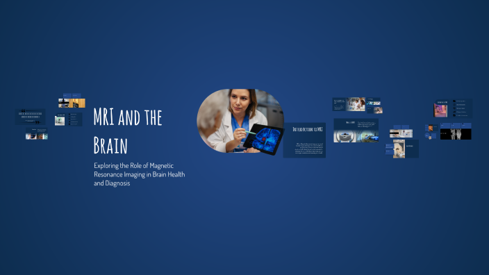 MRI and the Brain by 4g Lbkn on Prezi