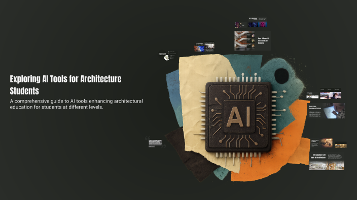 Exploring AI Tools for Architecture Students by Akkashvarman on Prezi