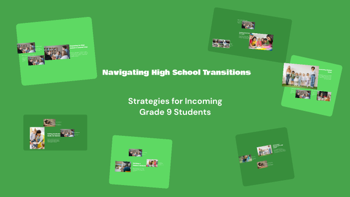 Navigating High School Transitions by Franchesca Sebastienne Labra on Prezi
