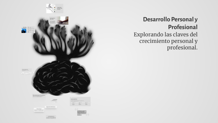 Desarrollo Personal y Profesional by jose serafin on Prezi