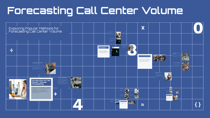 Forecasting Call Center Volume by Ольга Бегишева on Prezi