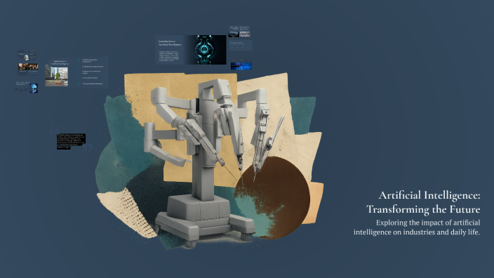 Artificial Intelligence: Transforming the Future by SAD on Prezi