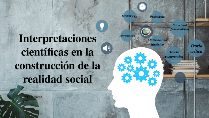 Interpretaciones científicas en la construcción de la realidad social