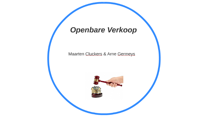 Openbare Verkoop By Arne Germeys On Prezi