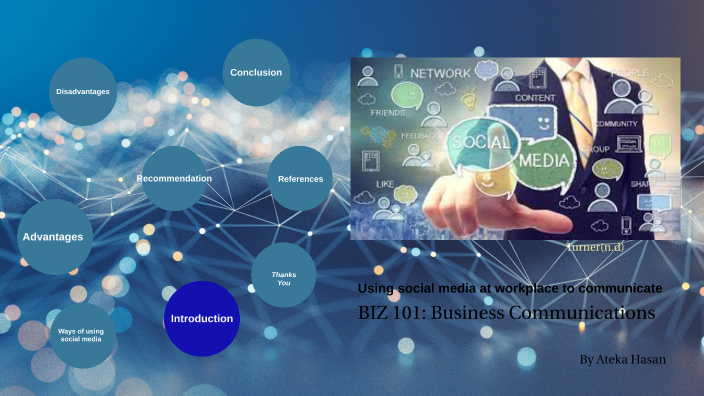 Use social media to communicate at workplace by Ateka Hasan on Prezi