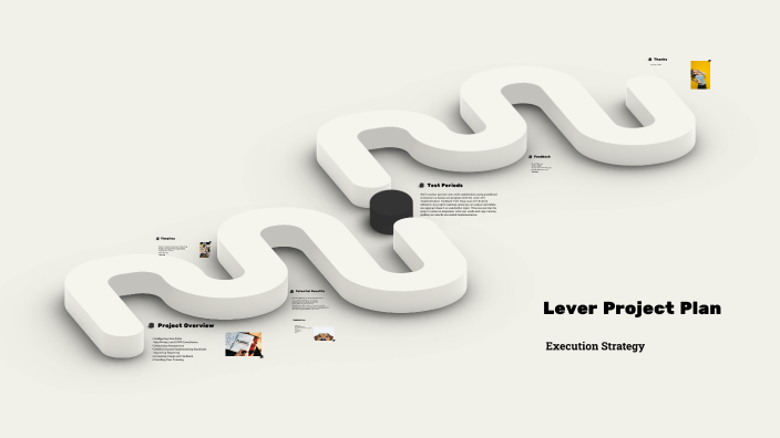 Lever Project Plan by Ahmet Yılmaz on Prezi