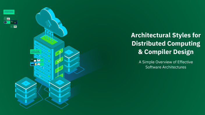 Architectural Styles for Distributed Computing & Compiler Design by ...