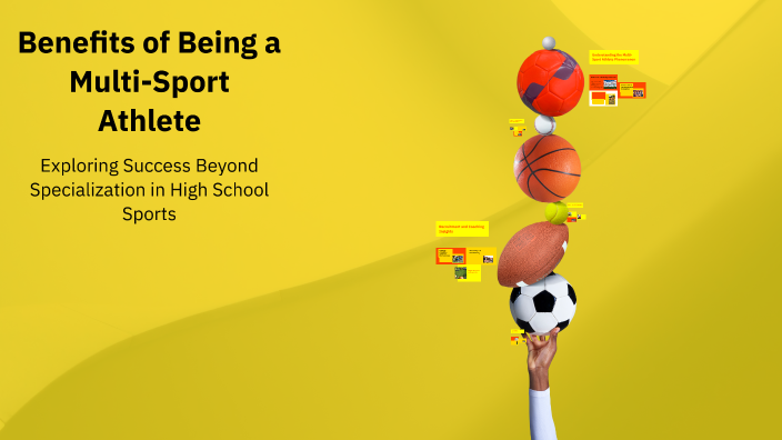 Benefits of Being a Multi-Sport Athlete by Alexa Wilkinson on Prezi