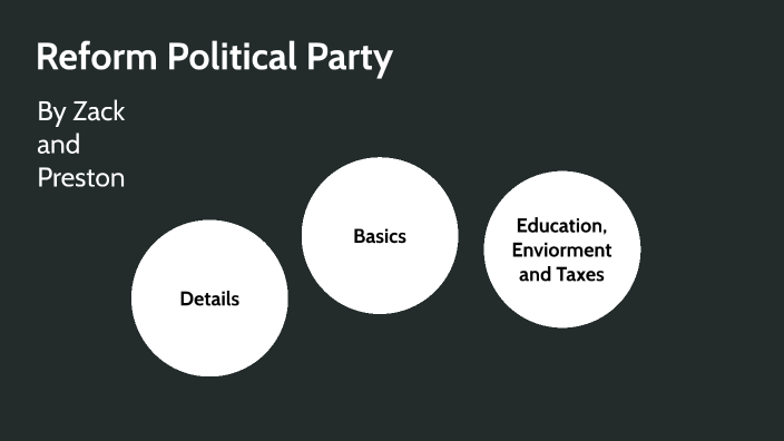 Reform Political Party by Zack Lankerani