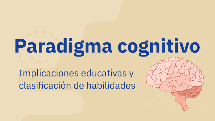 Cognitive Paradigm by Ana Lucía Díaz on Prezi