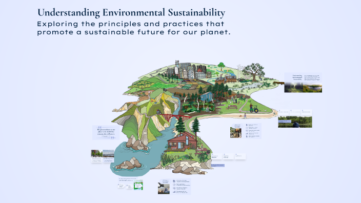 Understanding Environmental Sustainability by Jon Henderson on Prezi