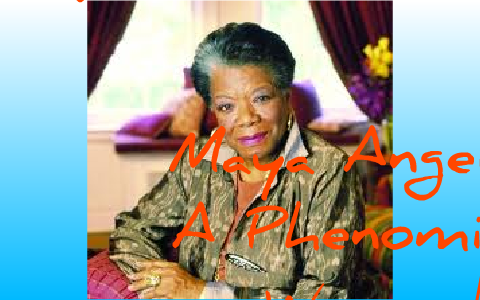 Maya Angelou. A Phenominal Woman. by Brittany Timpson