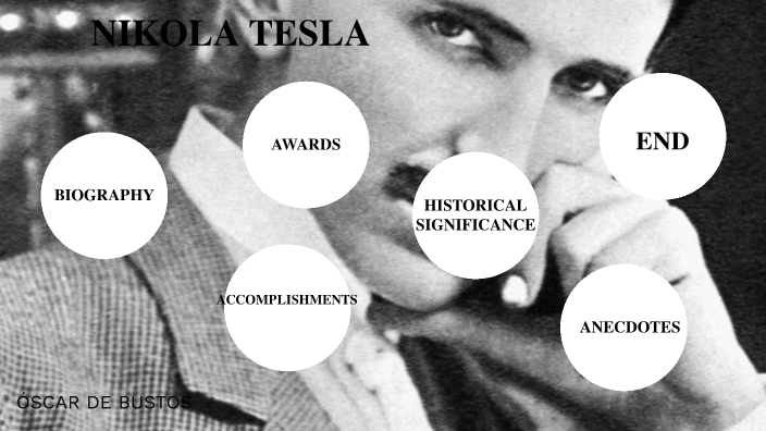 Nikola Tesla by Óscar De bustos on Prezi