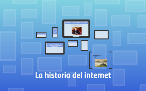 La historia del internet by Darwin Ortiz on Prezi