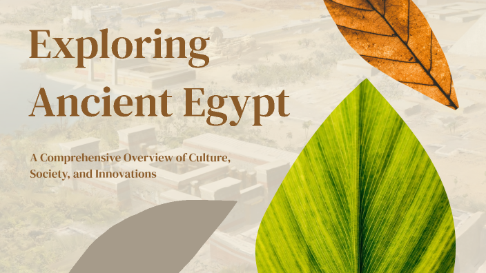 Exploring Ancient Egypt by Mariam Khan on Prezi