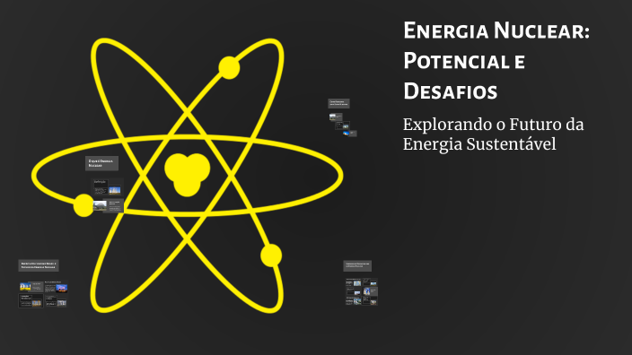 Energia Nuclear: Potencial e Desafios by Ruan Tocaccelli on Prezi