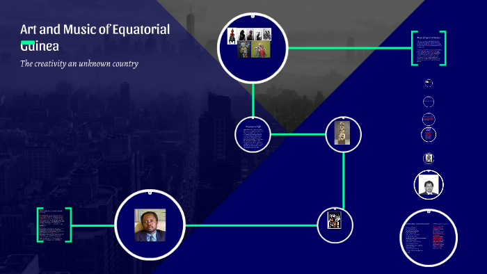 Art and Music of Equatorial Guinea by on Prezi