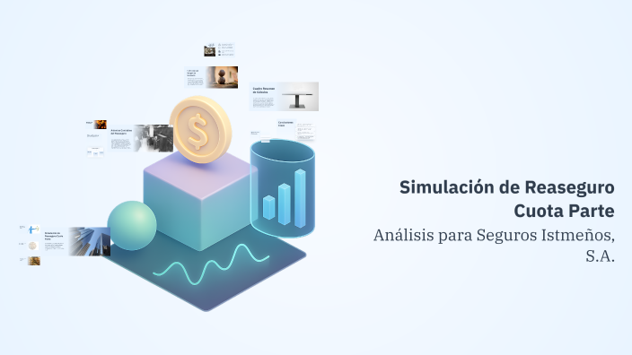 Simulación de Reaseguro Cuota Parte by Marialejandra Bartuano on Prezi