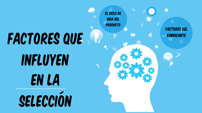 factores-que-influyen-en-la-selecci-n-by-erick-emanuel-gomez-d-az-on-prezi