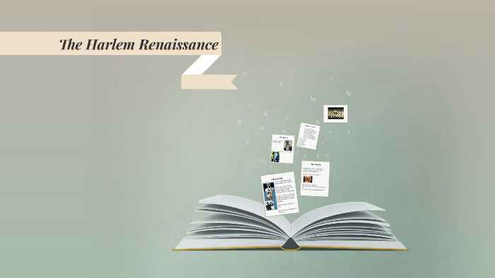 The Harlem Renaissance by Ben Longoria on Prezi
