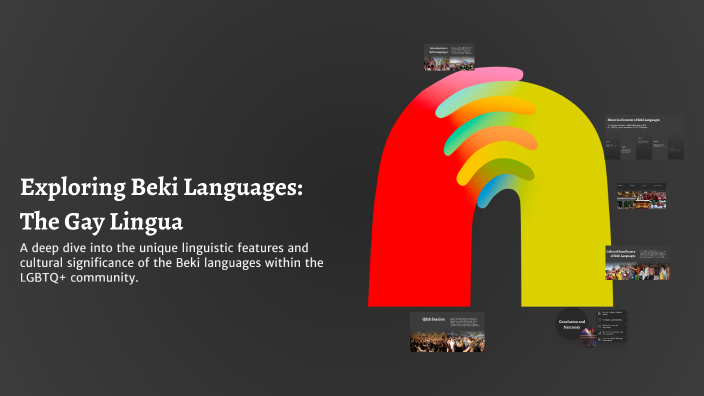 Beki Language Exploring Beki Languages: The Gay Lingua by franco lee on Prezi