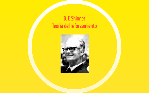 B. F. Skinner By On Prezi