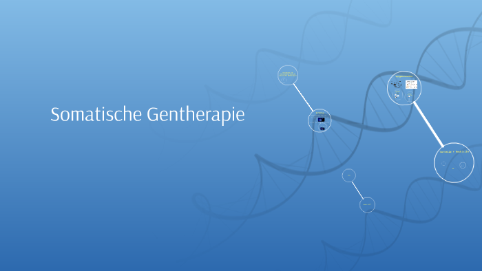 Somatische Gentherapie by Rahel Engel on Prezi