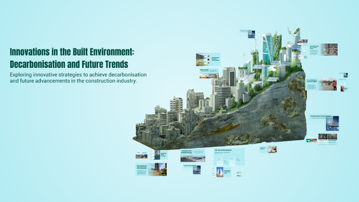 Innovations in the Built Environment: Decarbonisation and Future Trends ...