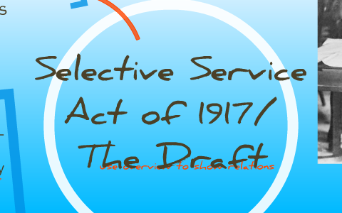 selective service act of 1917 definition