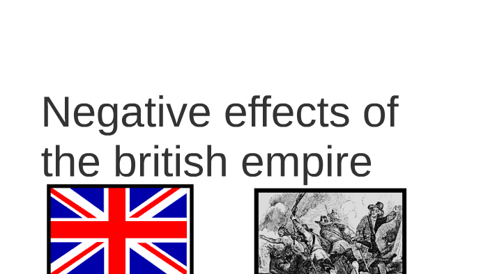 negative-effects-of-the-british-empire-by-isaac-owdunni