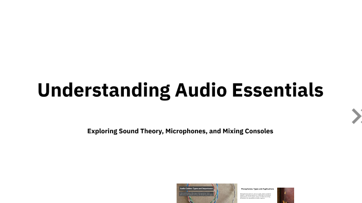 Understanding Audio Essentials by Freedom Mncina on Prezi