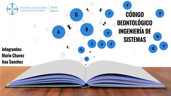 CÓDIGO DEONTOLÓGICO INGENIERÍA DE SISTEMAS By ELIZABETH SANCHEZ On Prezi