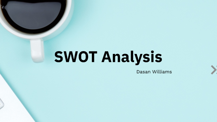 SWOT Analysis by john williams on Prezi