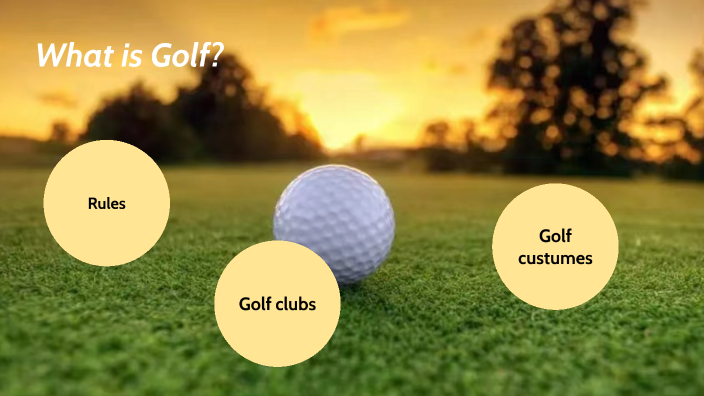 What Is Golf By On Prezi what-is-golf-by-on-prezi