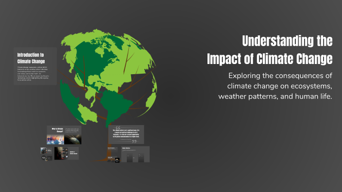 Understanding the Impact of Climate Change by Anders Aim on Prezi