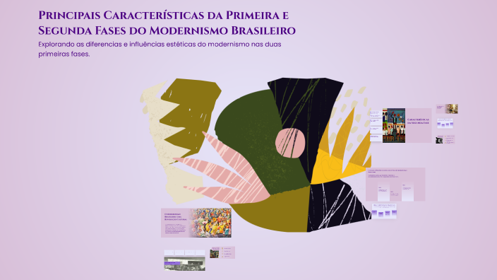 Principais Características da Primeira e Segunda Fases do Modernismo ...