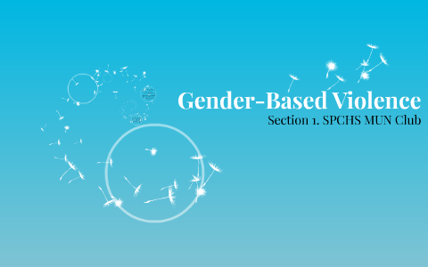 Gender-Based Violence by Victoria Hoang on Prezi