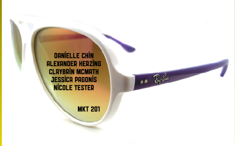 Marketing Project: Ray Ban by Nicole Tester on Prezi Next