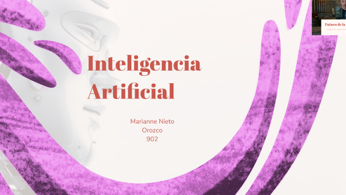 Inteligencia Artificial by marianne orozco on Prezi