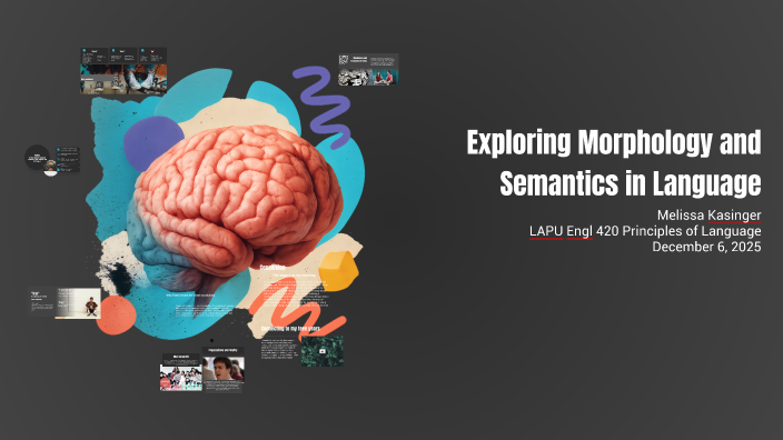 Exploring Morphology and Semantics in Linguistics by Melissa Kasinger ...