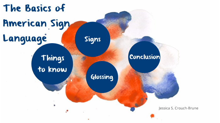 The Basics of American Sign Language by Jessica C-B on Prezi