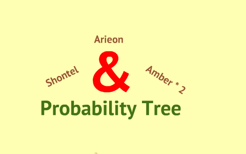 Prob Tree Simple Prob-abil-ity-Tree by amber franklin on Prezi