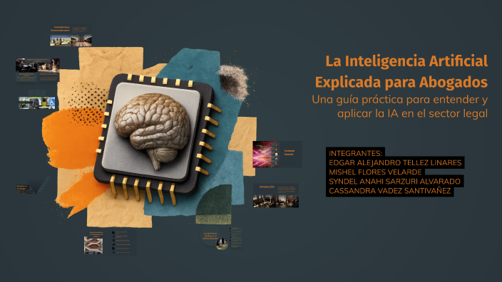 La Inteligencia Artificial Explicada para Abogados by Edgar Tellez on Prezi