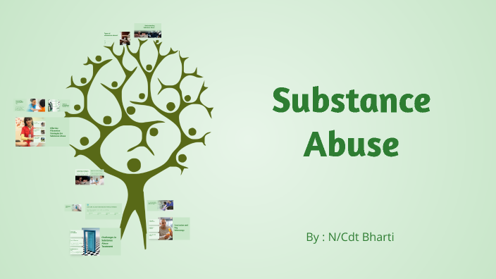 Substance Abuse and Community Health Nursing by bhawna yadav on Prezi