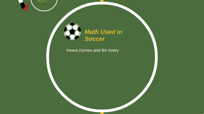 math-used-in-soccer-by-keara-dymes